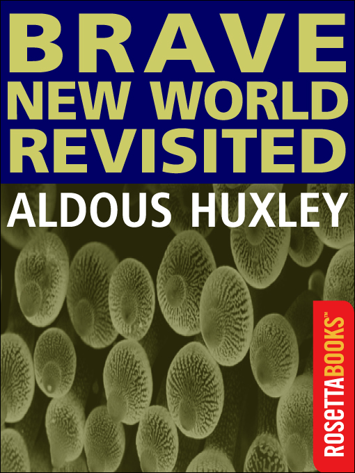 Brave New World Revisited By Aldous Huxley